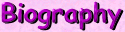 Biography